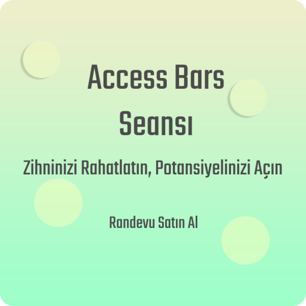 Access Bars Seansı
