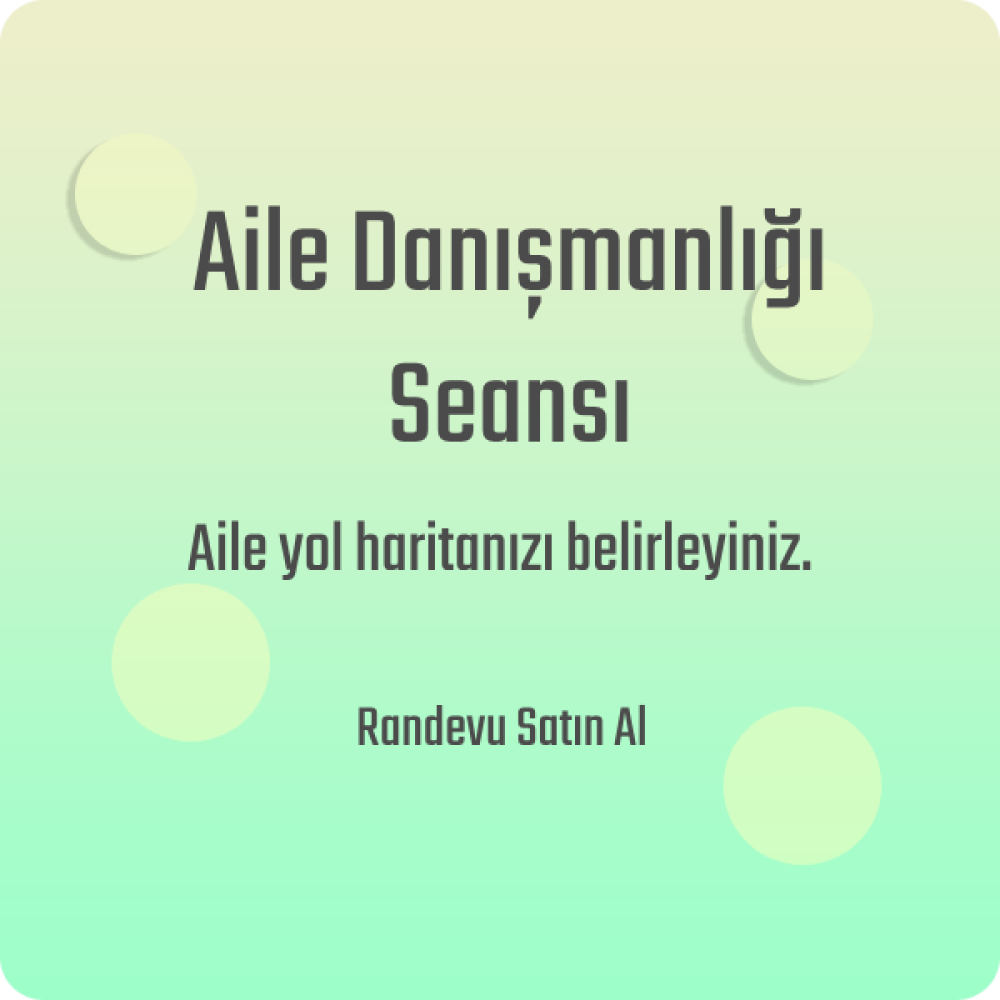 Aile Danışmanlığı