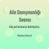 Aile Danışmanlığı