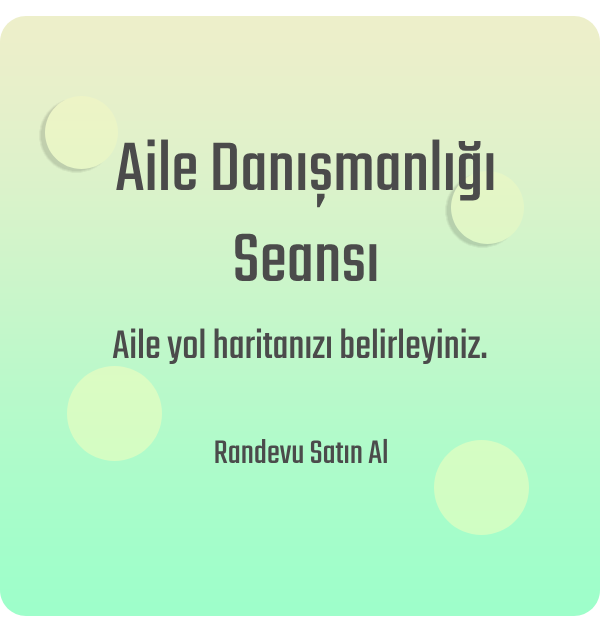 Aile Danışmanlığı