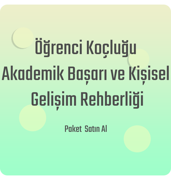 Öğrenci Koçluğu - Akademik Başarı ve Kişisel Gelişim Rehberliği