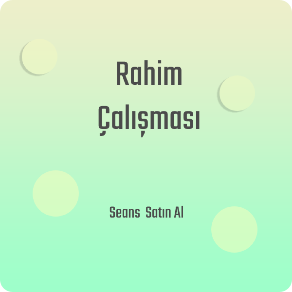 Rahim Çalışması
