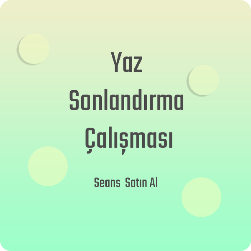 Yaz Sonlandırma Çalışması